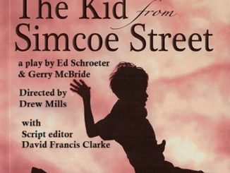 The Kid from Simcoe Street: A Peterborough Story Comes Home