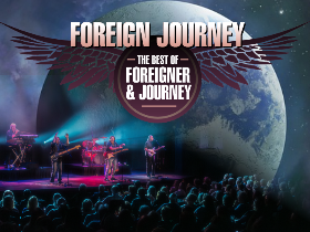 Foreign Journey A Tribute to Foreigner & Journey