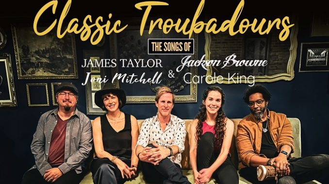 Concert: Classic Troubadours: The Songs of James, Joni, Jackson & Carole